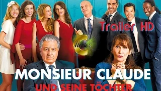 Monsieur Claude und seine Töchter - Trailer Full HD - Deutsch