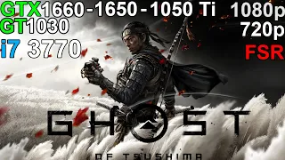 Ghost of Tsushima - GTX 1660 - GTX 1650 - GTX 1050 Ti - GT 1030  i7 3770