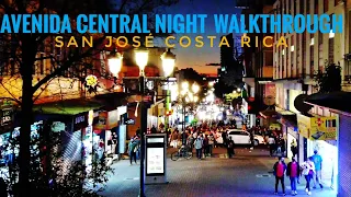 AVENIDA CENTRAL SAN JOSE COSTA RICA NIGHT WALK TRAVEL TOUR PASEO 4K VIDEO | DJI OSMO POCKET | 2021