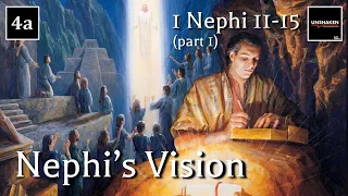Come Follow Me - 1 Nephi 11-15 (part 1): Nephi's Vision