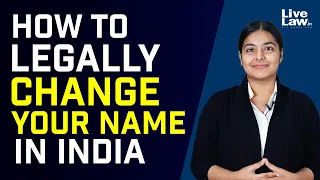 How To Legally Change Your Name In India