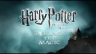 Harry Potter and the Deathly Hallows Part 2: Behind the Magic | Harry Potter Behind the Scenes