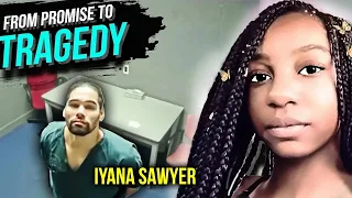 Shocking Twist: The Untold Tragedy of Iyana Sawyer | True Crime Documentary