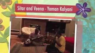 Sitar and Veena explorations - Yaman Kalyani