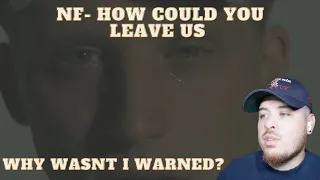 Right In The Feels... | NF - How Could You Leave Us (Reaction)