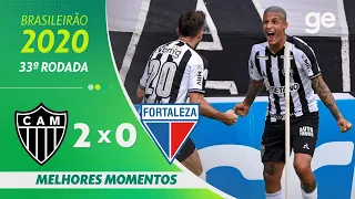 ATLÉTICO-MG 2 X 0 FORTALEZA | MELHORES MOMENTOS | 33ª RODADA BRASILEIRÃO 2020 | ge.globo