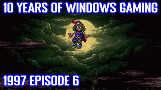 10 Years of Early Windows Gaming 1997 - Episode 6