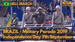 Hell March - Brazil Independence Day Parade 2019 - Desfile 7 de setembro 2019 Brasilia (720P)