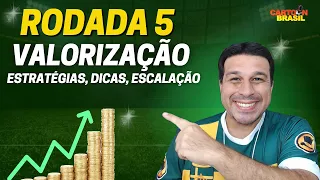 RODADA 5 - DICAS DE VALORIZAÇÃO - CARTOLA 2022