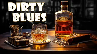 Dirty Blues - Delving Deep into the Music Mystical Melodies | Soothing Blues Tunes