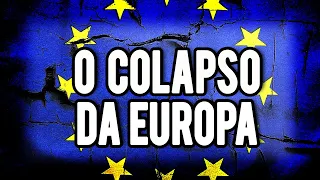 🔴O COLAPSO DA EUROPA |  A PIOR CRISE MODERNA?