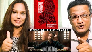 VIKRAM Reaction  -  Official Title Teaser  | #KamalHaasan232 | Kamal Haasan | Lokesh Kanagaraj