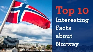 Top 10 Interesting Facts about Norway