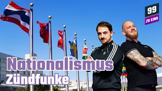 Nationalismus -  99 ZU EINS - Zündfunke Ep. 227