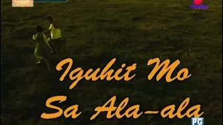GMA Telesine Specials: Iguhit Mo Sa Ala-Ala [1998]
