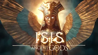 Isis - Most Powerful Goddess of Ancient Egypt | Epic Cinematic Music