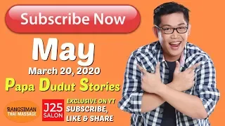MORE THAN FRIENDS BUT NOT LOVERS (PAPA DUDUT STORIES OF MAY, EXCLUSIVE ON YOUTUBE)