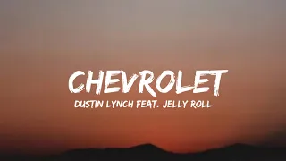 Dustin Lynch - Chevrolet feat. Jelly Roll [lyrics]