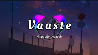 vaaste song | #nightsadsong #slowed #reverb #slowedxreverb #sadsong #sad #vaaste