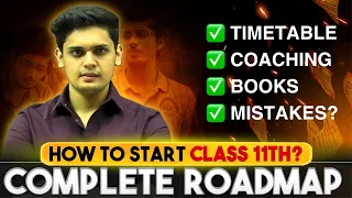 How to Start Class 11th?🔥| Complete Roadmap| Prashant Kirad