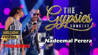 Sanda Seetha Gena Ra yame (සඳ සීත ගේන රෑ යාමේ) Nadeemal Perera @TheGypsiesLK|The Gypsies Concert