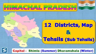 Himachal Pradesh Districts and Tehsils and Sub Tehsils | Himachal Pradesh 12 Districts with Map