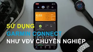 Khám phá đầy đủ ứng dụng Garmin Connect | Tận hưởng trải nghiệm của một vận động viên