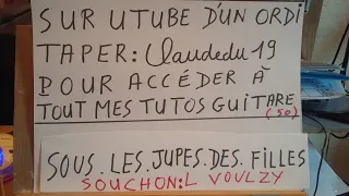 SOUS LES JUPES DES FILLES   DE ALAIN SOUCHON  /  ACCORDS GUITARE