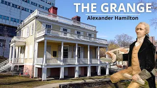 THE GRANGE ..home of Alexander Hamilton (New York, NY)