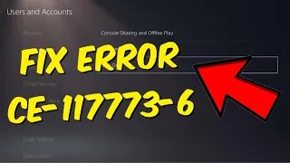 How To Fix PS5 Error CE-117773-6