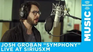 Josh Groban performs "Symphony" live at SiriusXM