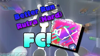 Better Run (Hard) - Rutra (Diff: 21) FC! RoBeats Mobile