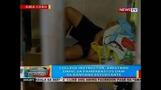 College instructor, arestado dahil sa pambabastos daw sa kanyang estudyante