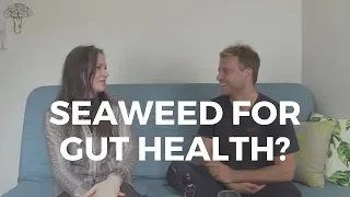 Seaweed: Gut Health Superfood W' Dr. Pia Winberg