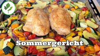 Hühnchenbrust auf Ofengemüse - Das perfekte Sommergericht