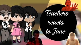 Stranger things Teachers reacts to Jane/Eleven