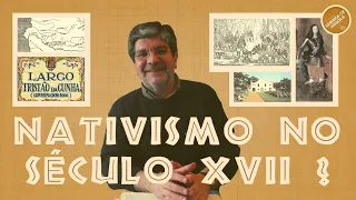 NATIVISMO NO SÉCULO XVII? - ALBERTO OLIVEIRA PINTO - LEMBRA-TE, ANGOLA Ep. 9