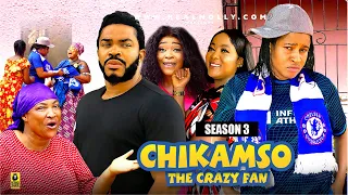 CHIKAMSO THE CRAZY FAN(SEASON 3){NEW TRENDING NIGERIAN MOVIE}-2024 LATEST NIGERIAN NOLLYWOOD MOVIES