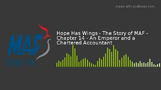 Hope Has Wings - The Story of MAF - Chapter 14 - An Emperor and a Chartered Accountant