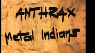 3)ANTHRAX - A.I.R.- Metal Indians