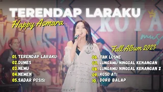 HAPPY ASMARA - TERENDAP LARAKU - Royal Music | FULL ALBUM 2023