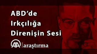 ABD’de Irkçılığa Direnişin Sesi: Malcolm X