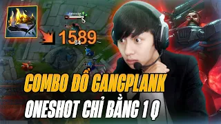 COMBO ĐỒ CỰC BÁ GIÚP GANGPLANK CỦA LANGD ONESHOT ĐỐI PHƯƠNG MÙA 14 CHỈ VỚI 1 Q