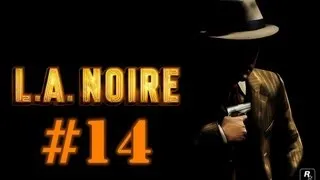 Поиграем L.A.Noire #14 [Цепочка улик]