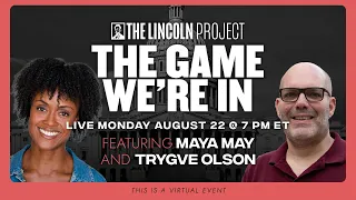 LPTV: The Game We're In - August 22, 2022 | Hosts: Maya May & Trygve Olson