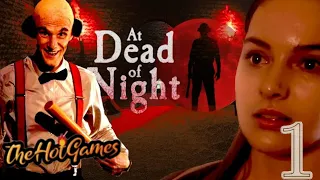 НЕ СТОИЛО СЮДА ПРИХОДИТЬ ► At Dead Of Night прохождение #1