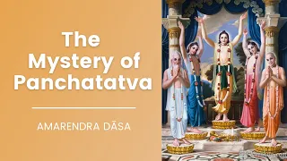 The Mystery of Panchatatva | Hosted by ISKCON Toronto | Amarendra Dāsa