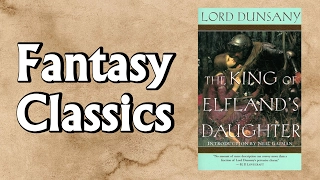 Fantasy Classics - The King of Elfland's Daughter