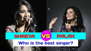 Shreya ghoshal Vs Palak Muchchhal comparison songs__who is the best?RM26 Production||