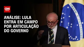 Análise: Lula entra em campo por articulação do governo | WW